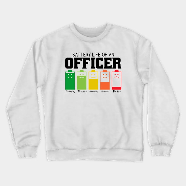 Battery Life Of An Officer Crewneck Sweatshirt by Stay Weird